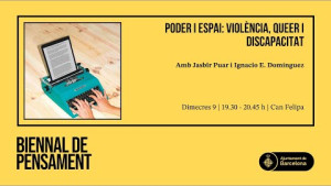 Biennal de Pensament 2024 - Poder i espai: violència, queer i discapacitat (V.O. Anglès)